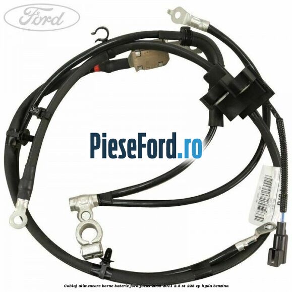 Cablaj alimentare borne baterie Ford Focus 2008-2011 2.5 ST 225 cp HYDA benzina