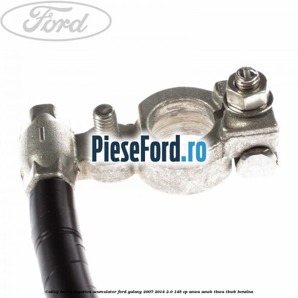Cablaj borna negativa acumulator Ford Galaxy 2007-2014 2.0 145 cp Cablaj borna negativa acumulator Ford Galaxy 2007-2014 2.0 145 cp AOWA, AOWB, TBWA, TBWB benzina