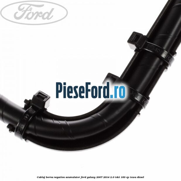 Cablaj borna negativa acumulator Ford Galaxy 2007-2014 2.0 TDCi 163 cp Cablaj borna negativa acumulator Ford Galaxy 2007-2014 2.0 TDCi 163 cp TXWA diesel