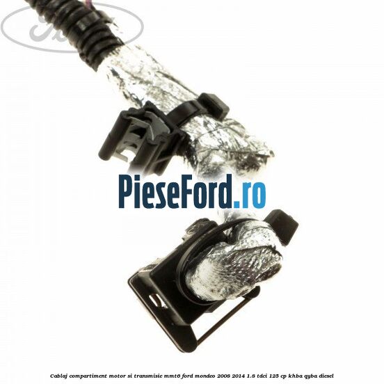 Cablaj compartiment motor si transmisie MMT6 Ford Mondeo 2008-2014 1.8 TDCi 125 cp KHBA, QYBA diesel