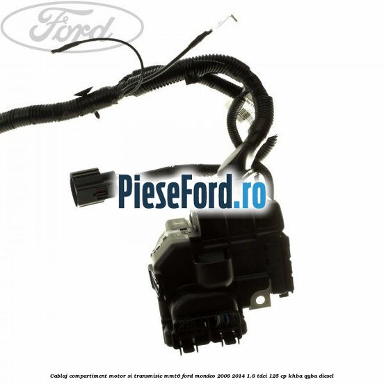 Cablaj compartiment motor si transmisie MMT6 Ford Mondeo 2008-2014 1.8 TDCi 125 cp KHBA, QYBA diesel