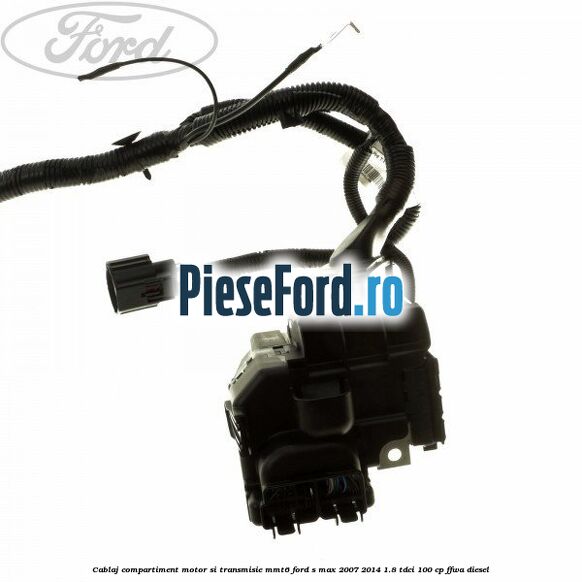 Cablaj compartiment motor si transmisie MMT6 Ford S-Max 2007-2014 1.8 TDCi 100 cp Cablaj compartiment motor si transmisie MMT6 Ford S-Max 2007-2014 1.8 TDCi 100 cp FFWA diesel