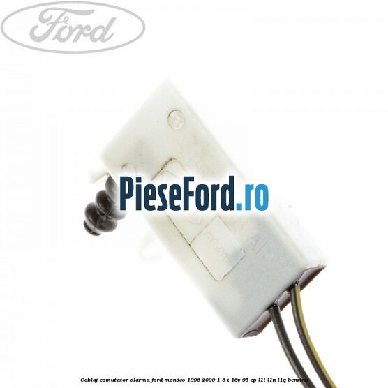 Cablaj comutator alarma Ford Mondeo 1996-2000 1.6 i 16V 95 cp L1L, L1N, L1Q benzina