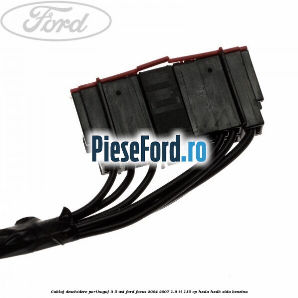 Cablaj deschidere portbagaj 3/5 usi Ford Focus 2004-2007 1.6 Ti 115 cp HXDA, HXDB, SIDA benzina