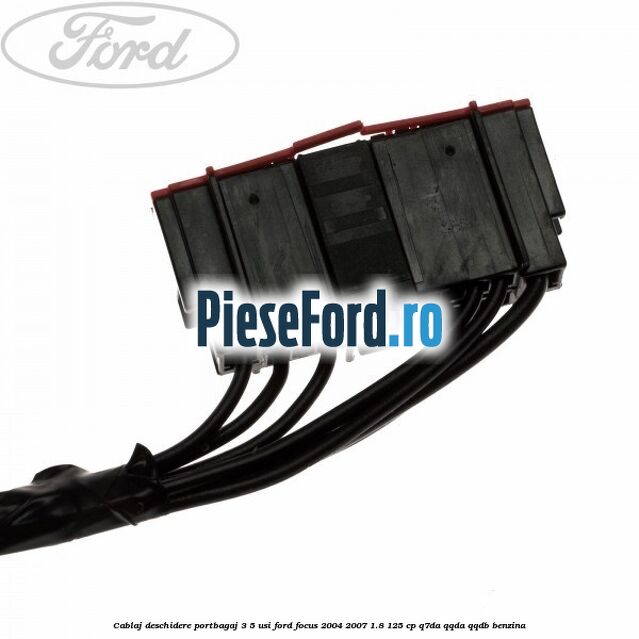 Cablaj deschidere portbagaj 3/5 usi Ford Focus 2004-2007 1.8 125 cp Q7DA, QQDA, QQDB benzina