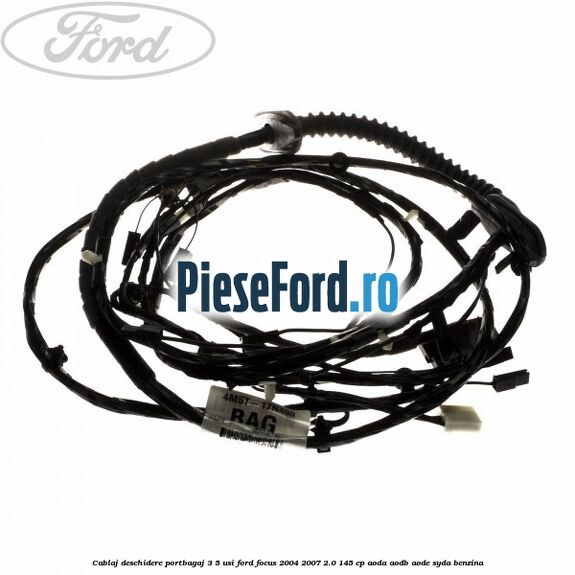 Cablaj deschidere portbagaj 3/5 usi Ford Focus 2004-2007 2.0 145 cp AODA, AODB, AODE, SYDA benzina