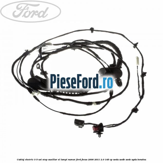 Cablaj electric 3/5 usi stop auxiliar si lampi numar Ford Focus 2008-2011 2.0 145 cp