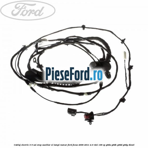 Cablaj electric 3/5 usi stop auxiliar si lampi numar Ford Focus 2008-2011 2.0 TDCi 136 cp G6DA, G6DB, G6DD, G6DG diesel