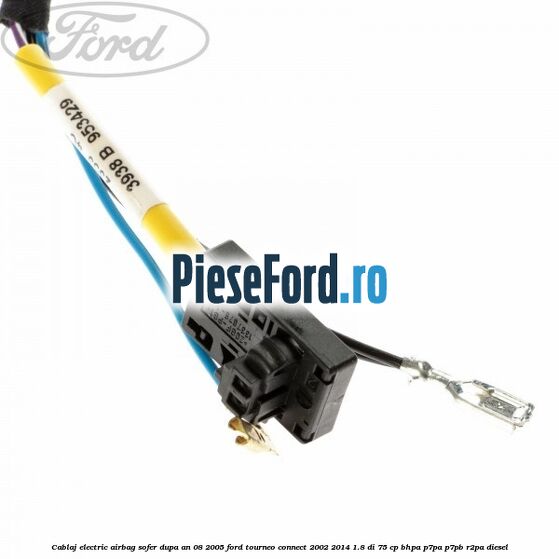 Cablaj electric airbag sofer dupa an 08/2005 Ford Tourneo Connect 2002-2014 1.8 Di 75 cp BHPA, P7PA, P7PB, R2PA diesel