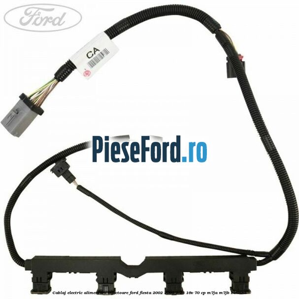 Cablaj electric alimentare injectoare Ford Fiesta 2002-2005 1.25 16V 70 cp M7JA, M7JB benzina
