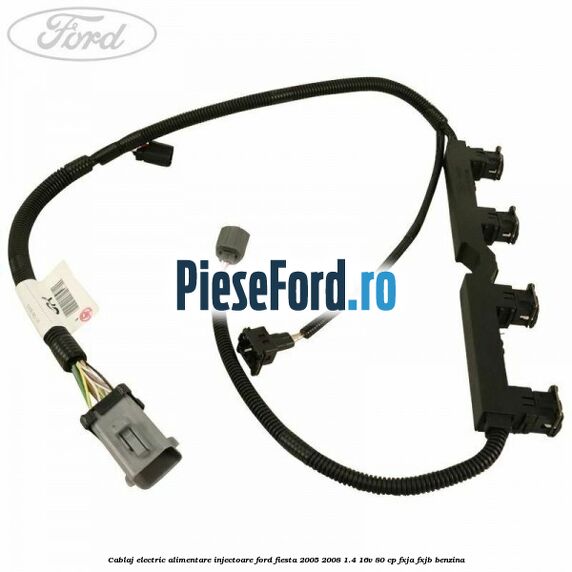 Cablaj electric alimentare injectoare Ford Fiesta 2005-2008 1.4 16V 80 cp Cablaj electric alimentare injectoare Ford Fiesta 2005-2008 1.4 16V 80 cp FXJA, FXJB benzina