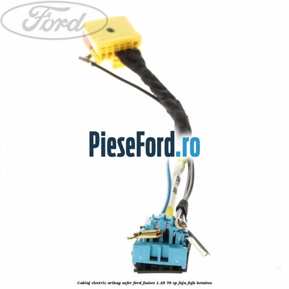 Cablaj electric aribag sofer Ford Fusion 1.25 75 cp FUJA, FUJB benzina