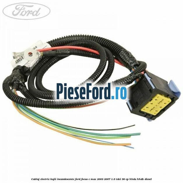 Cablaj electric bujii incandescente Ford Focus C-Max 2003-2007 1.6 TDCi 90 cp HHDA, HHDB diesel