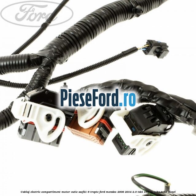 Cablaj electric compartiment motor, cutie AWF21 6 trepte Ford Mondeo 2008-2014 2.0 TDCi 163 cp TXBA, TXBB diesel