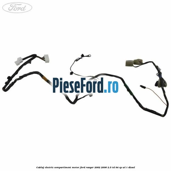 Cablaj electric compartiment motor Ford Ranger 2002-2006 2.5 TD 84 cp WL-T diesel