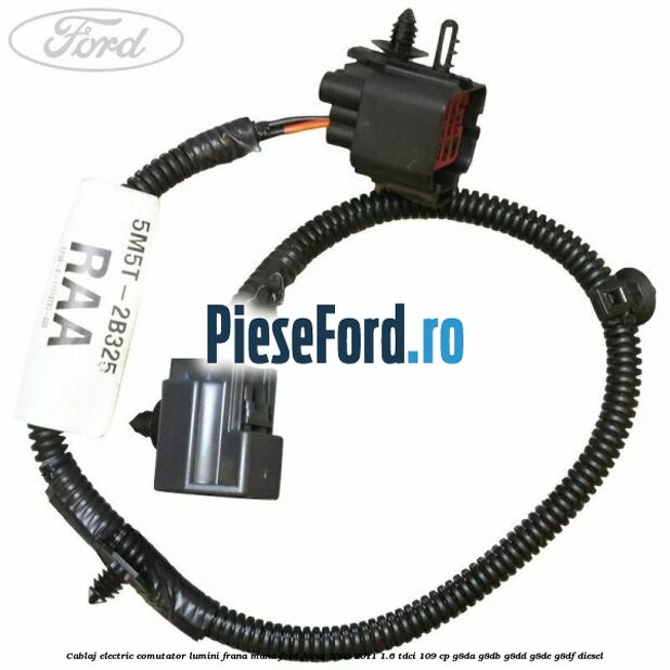 Cablaj electric comutator lumini frana mana Ford Focus 2008-2011 1.6 TDCi 109 cp G8DA, G8DB, G8DD, G8DE, G8DF diesel