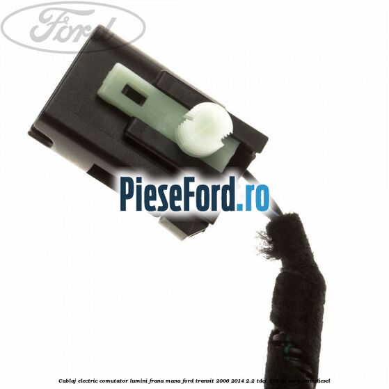 Cablaj electric comutator lumini frana mana Ford Transit 2006-2014 2.2 TDCi 136 cp Cablaj electric comutator lumini frana mana Ford Transit 2006-2014 2.2 TDCi 136 cp USRA, USRB diesel