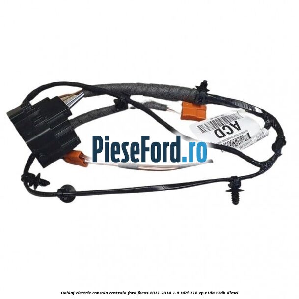 Cablaj electric consola centrala Ford Focus 2011-2014 1.6 TDCi 115 cp T1DA, T1DB diesel