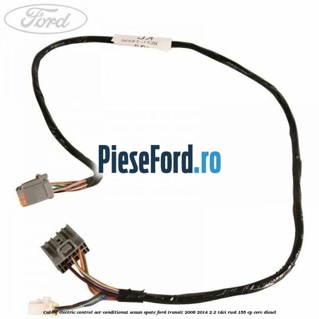 Cablaj electric control aer conditionat scaun spate Ford Transit 2006-2014 2.2 TDCi RWD 155 cp CVRC diesel