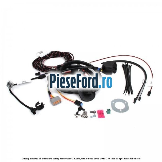 Cablaj electric de instalare carlig remorcare 13 pini Ford C-Max 2011-2015 1.6 TDCi 95 cp T3DA, T3DB diesel