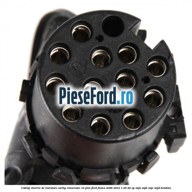Cablaj electric de instalare carlig remorcare 13 pini Ford Fiesta 2008-2012 1.25 82 cp SNJA, SNJB, SNJC, SNJD benzina