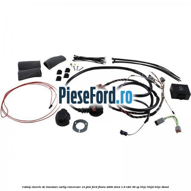Cablaj electric de instalare carlig remorcare 13 pini Ford Fiesta 2008-2012 1.6 TDCi 90 cp HHJC, HHJD, HHJE diesel