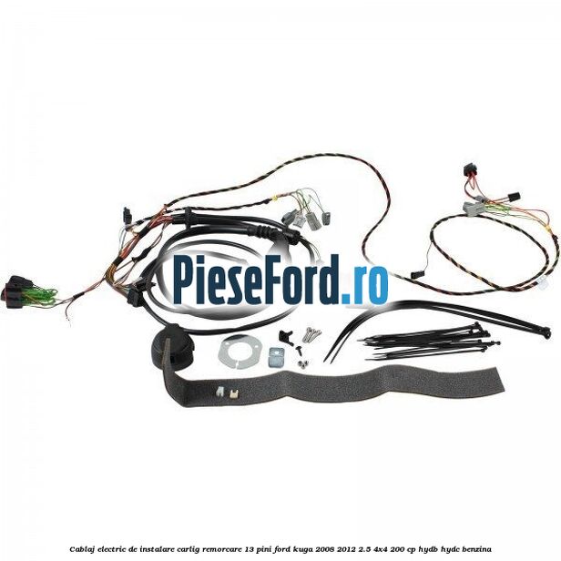 Cablaj electric de instalare carlig remorcare 13 pini Ford Kuga 2008-2012 2.5 4x4 200 cp Cablaj electric de instalare carlig remorcare 13 pini Ford Kuga 2008-2012 2.5 4x4 200 cp HYDB, HYDC benzina