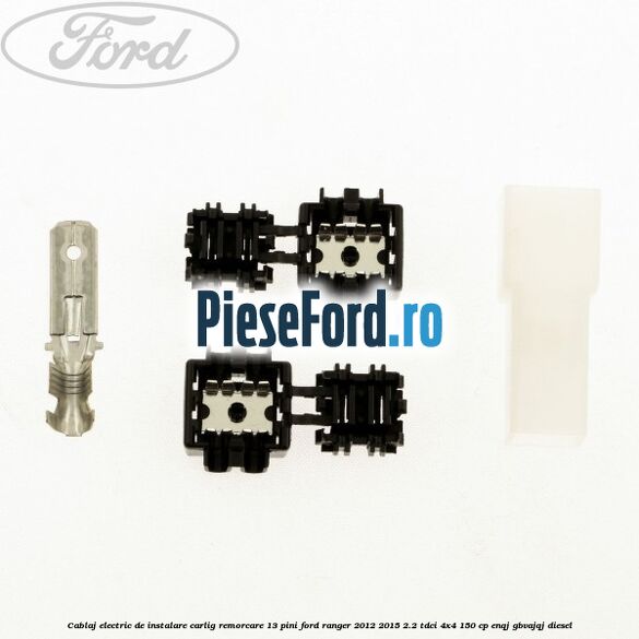 Cablaj electric de instalare carlig remorcare 13 pini Ford Ranger 2012-2015 2.2 TDCi 4x4 150 cp ENQJ, GBVAJQJ diesel