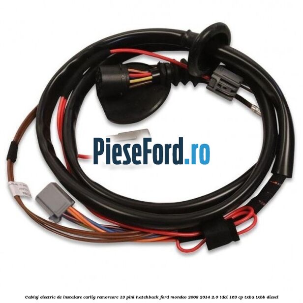 Cablaj electric de instalare carlig remorcare 13 pini hatchback Ford Mondeo 2008-2014 2.0 TDCi 163 cp TXBA, TXBB diesel