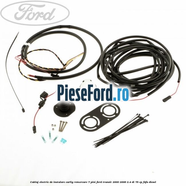 Cablaj electric de instalare carlig remorcare 7 pini Ford Transit 2000-2006 2.4 DI 75 cp F4FA diesel