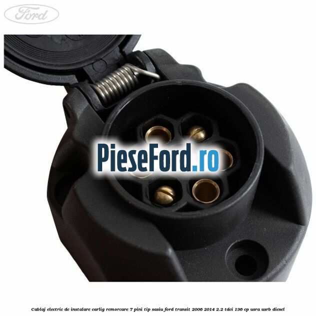 Cablaj electric de instalare carlig remorcare 7 pini tip sasiu Ford Transit 2006-2014 2.2 TDCi 136 cp USRA, USRB diesel