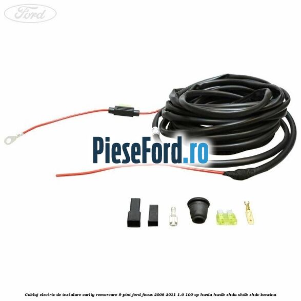 Cablaj electric de instalare carlig remorcare 9 pini Ford Focus 2008-2011 1.6 100 cp Cablaj electric de instalare carlig remorcare 9 pini Ford Focus 2008-2011 1.6 100 cp HWDA, HWDB, SHDA, SHDB, SHDC benzina