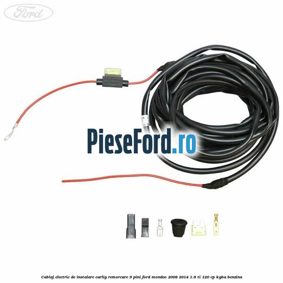 Cablaj electric de instalare carlig remorcare 9 pini Ford Mondeo 2008-2014 1.6 Ti 120 cp KGBA benzina