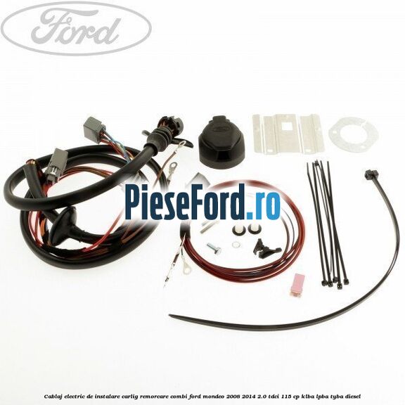 Cablaj electric de instalare carlig remorcare combi Ford Mondeo 2008-2014 2.0 TDCi 115 cp KLBA, LPBA, TYBA diesel