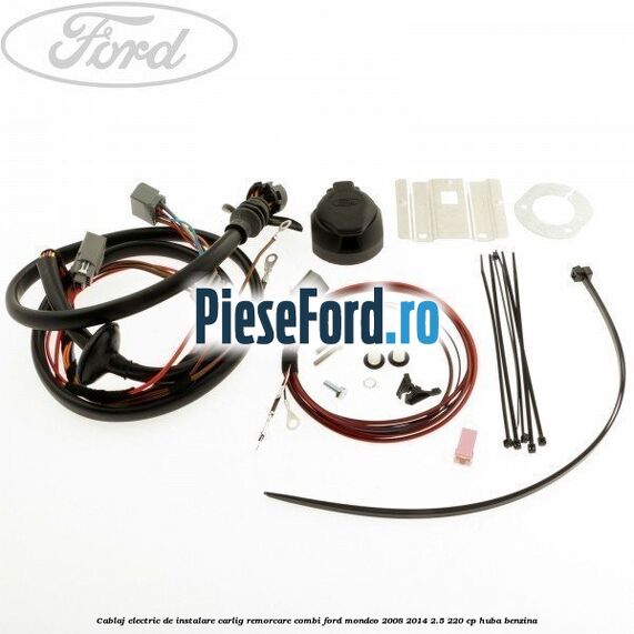 Cablaj electric de instalare carlig remorcare combi Ford Mondeo 2008-2014 2.5 220 cp Cablaj electric de instalare carlig remorcare combi Ford Mondeo 2008-2014 2.5 220 cp HUBA benzina