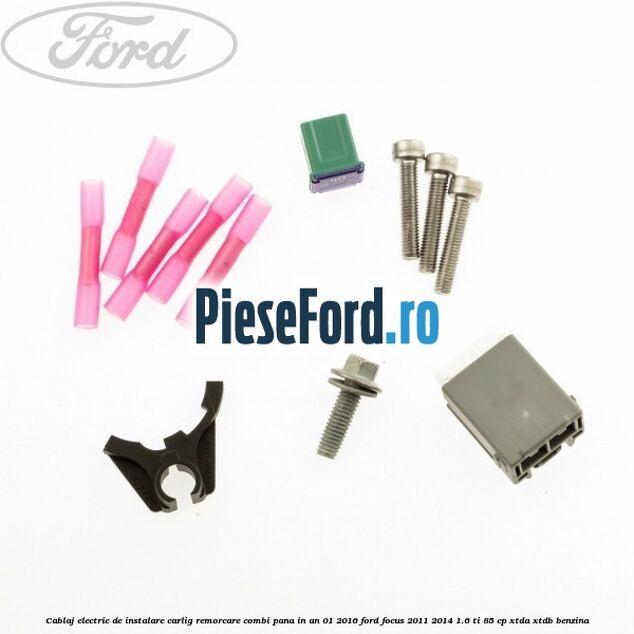 Cablaj electric de instalare carlig remorcare combi pana in an 01/2016 Ford Focus 2011-2014 1.6 Ti 85 cp Cablaj electric de instalare carlig remorcare combi pana in an 01/2016 Ford Focus 2011-2014 1.6 Ti 85 cp XTDA, XTDB benzina