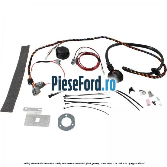 Cablaj electric de instalare carlig remorcare detasabil Ford Galaxy 2007-2014 1.8 TDCi 125 cp QYWA diesel