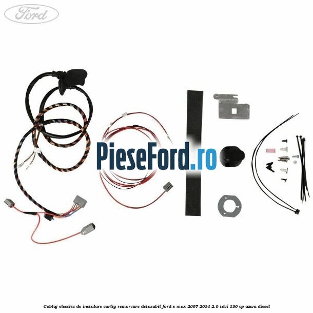 Cablaj electric de instalare carlig remorcare detasabil Ford S-Max 2007-2014 2.0 TDCi 130 cp Cablaj electric de instalare carlig remorcare detasabil Ford S-Max 2007-2014 2.0 TDCi 130 cp AZWA diesel