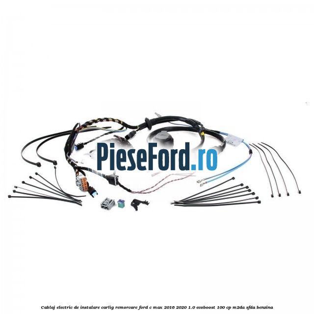 Cablaj electric de instalare carlig remorcare Ford C-Max 2016-2020 1.0 EcoBoost 100 cp M2DA, SFDA benzina
