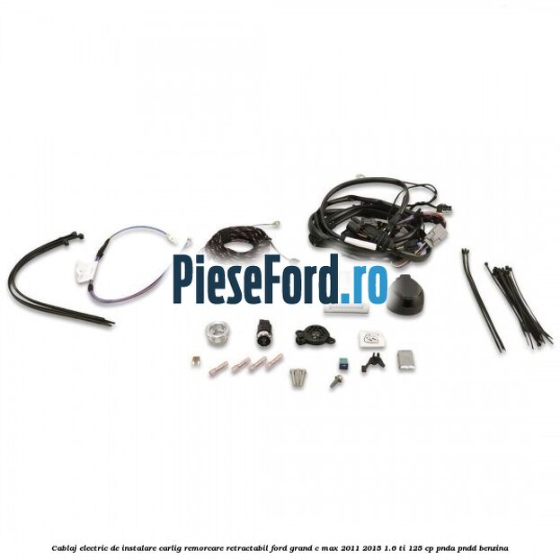 Cablaj electric de instalare carlig remorcare retractabil Ford Grand C-Max 2011-2015 1.6 Ti 125 cp PNDA, PNDD benzina