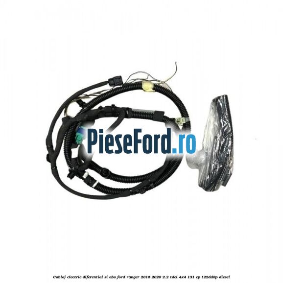 Cablaj electric diferential si abs Ford Ranger 2016-2020 2.2 TDCi 4x4 131 cp T22DD0P diesel