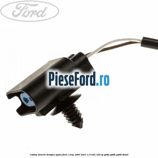 Cablaj electric dreapta spate Ford C-Max 2007-2011 1.6 TDCi 109 cp G8DA, G8DB, G8DD diesel