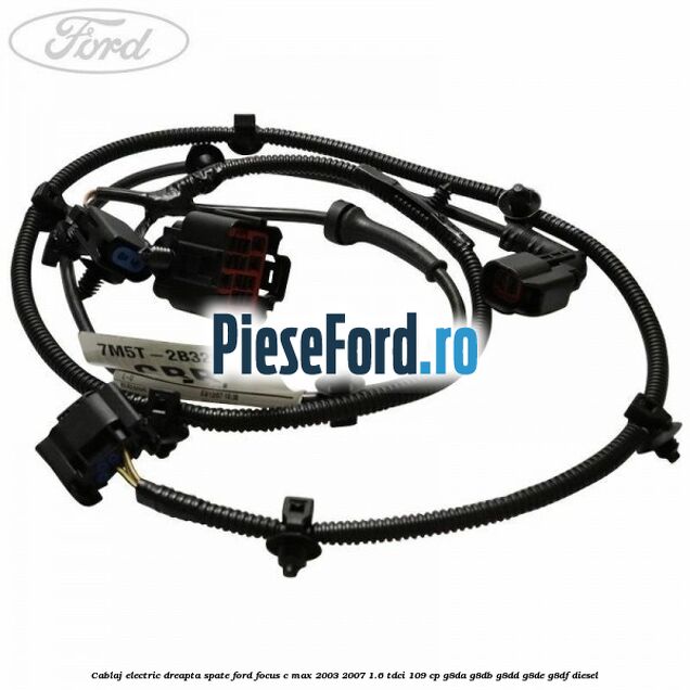Cablaj electric dreapta spate Ford Focus C-Max 2003-2007 1.6 TDCi 109 cp G8DA, G8DB, G8DD, G8DE, G8DF diesel