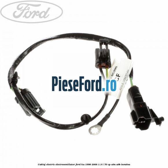 Cablaj electric electroventilator Ford Ka 1996-2008 1.3 i 70 cp Cablaj electric electroventilator Ford Ka 1996-2008 1.3 i 70 cp A9A, A9B benzina