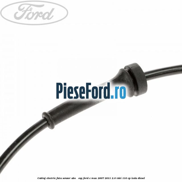 Cablaj electric fata senzor ABS / ESP Ford C-Max 2007-2011 2.0 TDCi 110 cp Cablaj electric fata senzor ABS / ESP Ford C-Max 2007-2011 2.0 TDCi 110 cp IXDA diesel