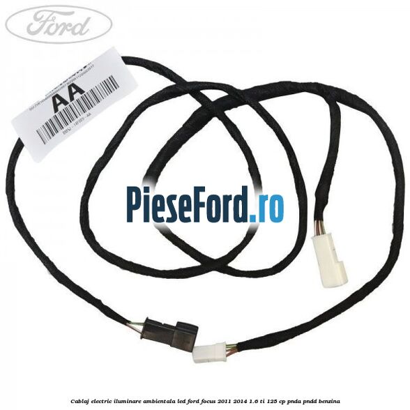 Cablaj electric iluminare ambientala LED Ford Focus 2011-2014 1.6 Ti 125 cp Cablaj electric iluminare ambientala LED Ford Focus 2011-2014 1.6 Ti 125 cp PNDA, PNDD benzina