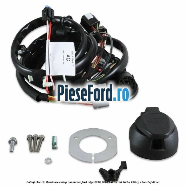 Cablaj electric iluminare carlig remorcare Ford Edge 2016-2018 2.0 TDCi Bi-Turbo 210 cp Cablaj electric iluminare carlig remorcare Ford Edge 2016-2018 2.0 TDCi Bi-Turbo 210 cp T9CE, T9CF diesel