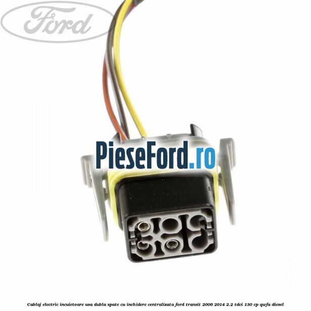 Cablaj electric incuietoare usa dubla spate cu inchidere centralizata Ford Transit 2006-2014 2.2 TDCi 130 cp QWFA diesel