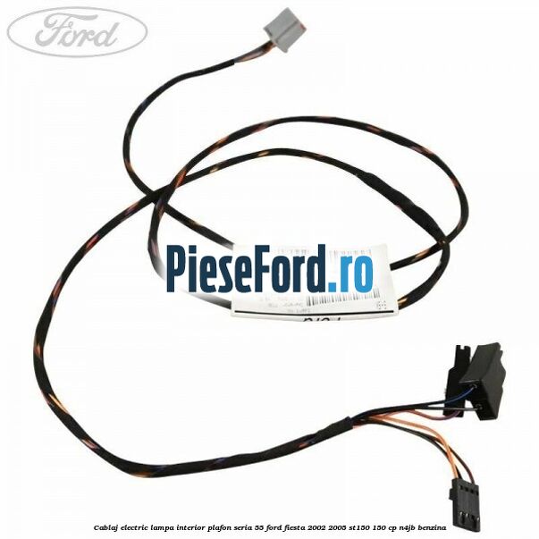 Cablaj electric lampa interior plafon seria 55 Ford Fiesta 2002-2005 ST150 150 cp N4JB benzina
