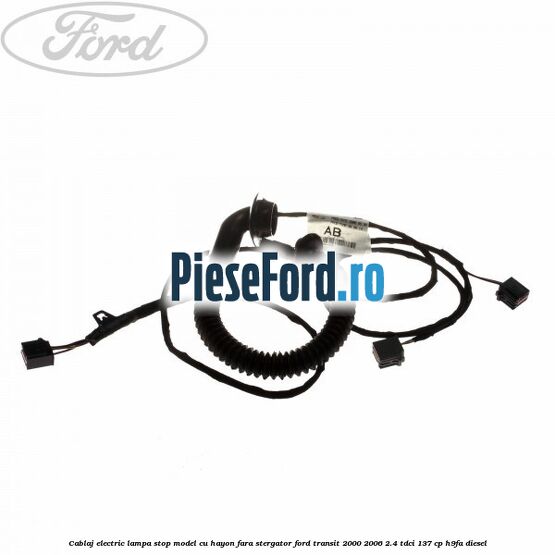 Cablaj electric lampa stop model cu hayon fara stergator Ford Transit 2000-2006 2.4 TDCi 137 cp H9FA diesel